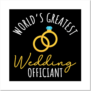 World's Greatest Wedding Officiant Posters and Art